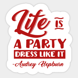 Life is a Party Sticker